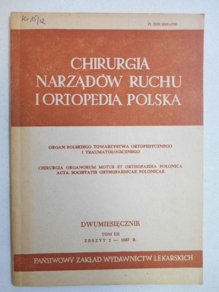 Chirurgia Narządów Ruchu i Ortopedia Polska. Tom LII