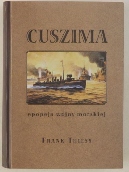 Cuszima. Epopeja wojny morskiej