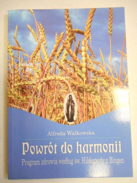 Walkowska Alfreda - Powrót do harmonii