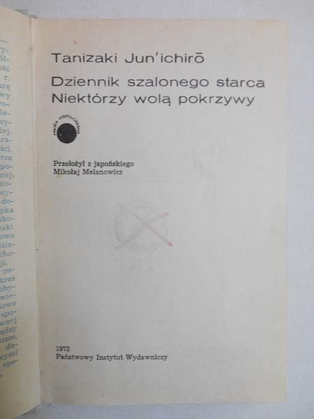 Jun'ichiro Tanizaki - Dziennik szalonego starca / Niektórzy wolą pokrzywy