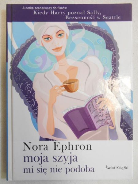 Ephron Nora - Moja szyja mi się nie podoba