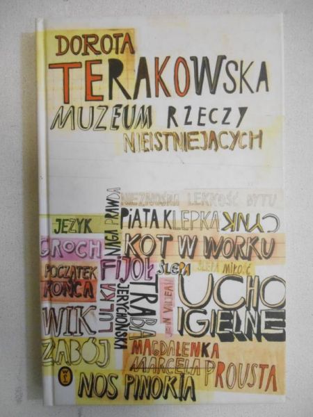 Dorota Terakowska. Muzeum rzeczy nieistniejących
