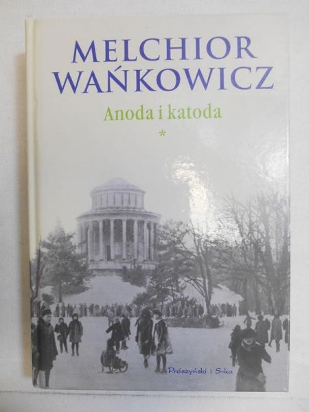 Anoda i katoda, Tom I