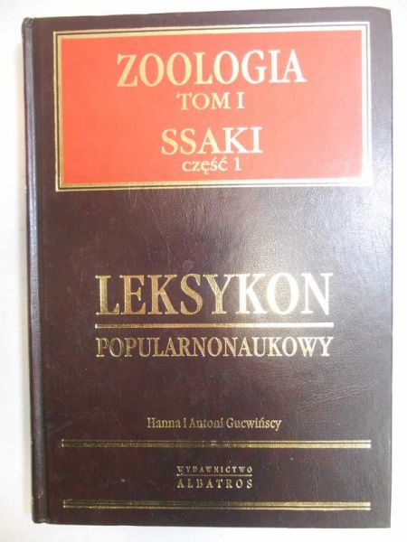 Gucwinśka Hanna - Zoologia Tom I, Ssaki