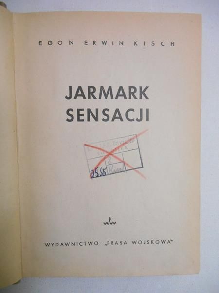 Kisch Egon Erwin - Jarmark sensacji 1949 r.