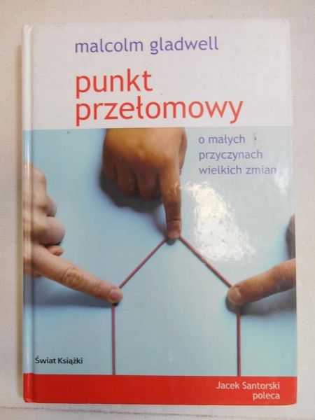 Gladwell Malcolm - Punkt przełomowy