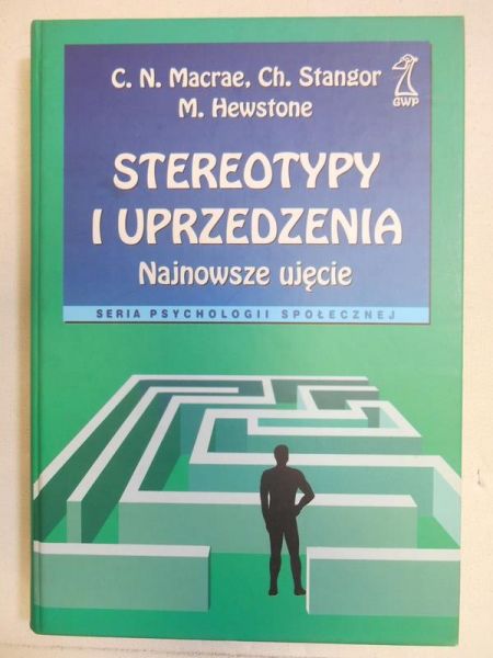 Macrae C. N. - Stereotypy i uprzedzenia. Najnowsze ujęcie