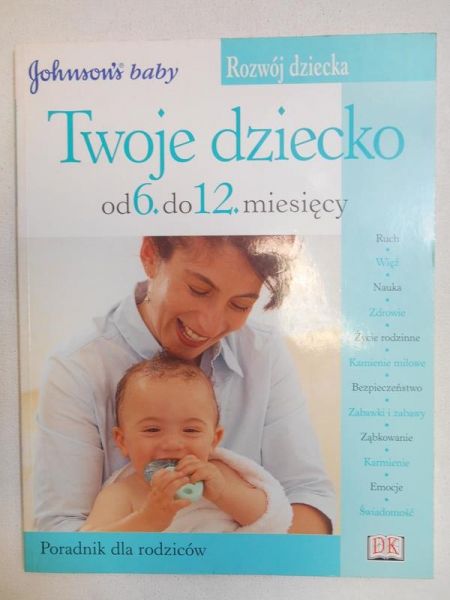 Kinderslay Dorling - Twoje dziecko od 6. do 12. miesięcy