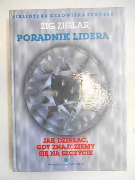 lar  - Poradnik lidera. Jak działać, gdy znajdziemy się na szczycie