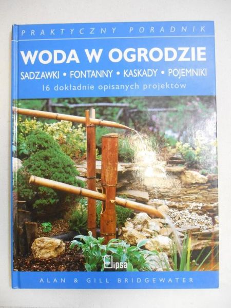 Bridgewater Alan - Woda w ogrodzie