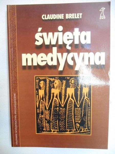Brelet Claudine - Święta medycyna