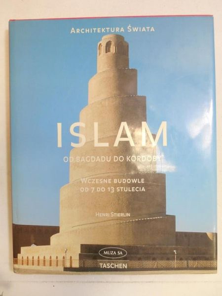 Islam. Od Bagdadu do Kordoby