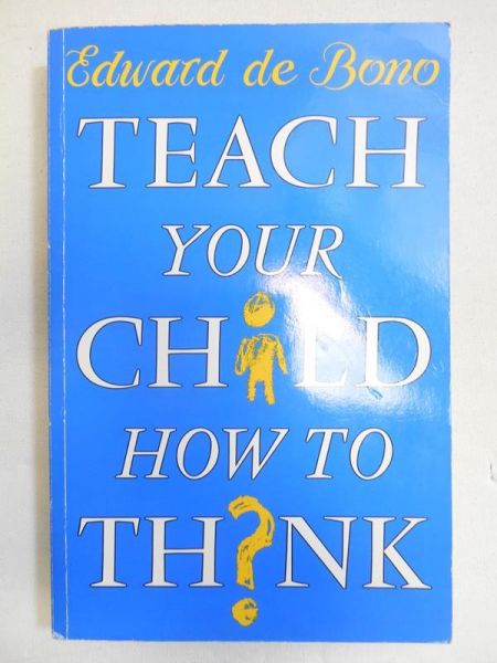 Teach Your Child How To Think