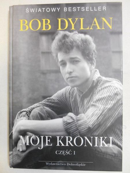 Dylan Bob - Moje kroniki. Część I