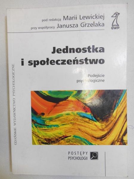 Lewicka Maria (red.) - Jednostka i społeczeństwo