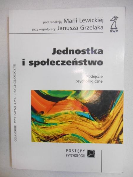 Lewicka Maria (red.) - Jednostka i społeczeństwo