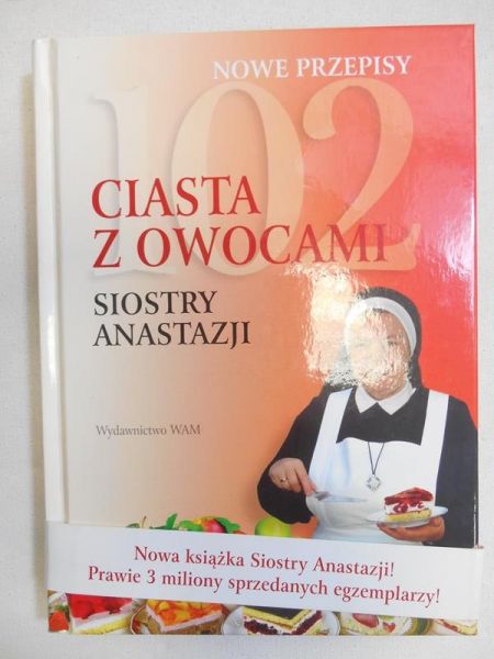 102 ciasta z owocami Siostry Anastazji