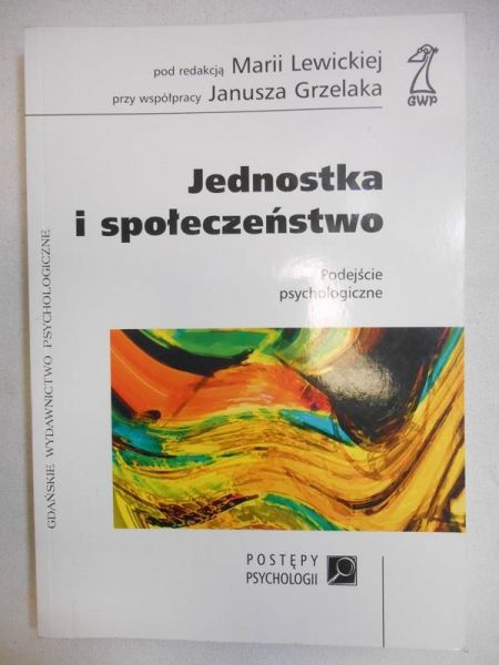 Lewicka Maria (red.) - Jednostka i społeczeństwo