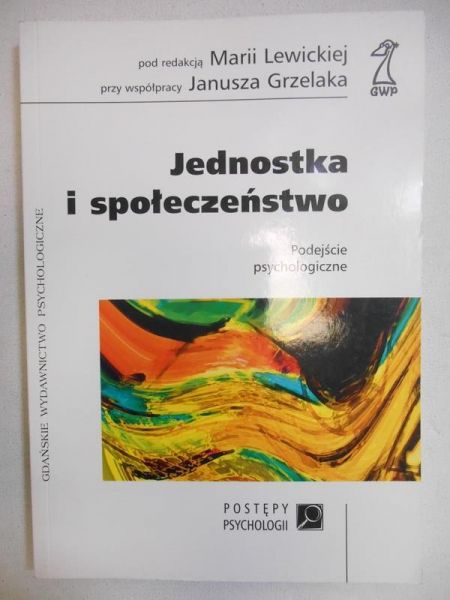 Lewicka Maria (red.) - Jednostka i społeczeństwo