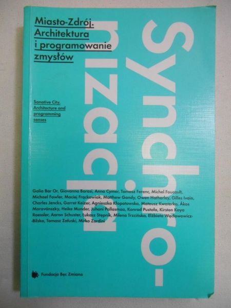 Miasto-Zdrój. Architektura i programowanie zmysłów.