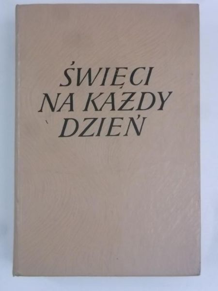 Święci na każdy dzień