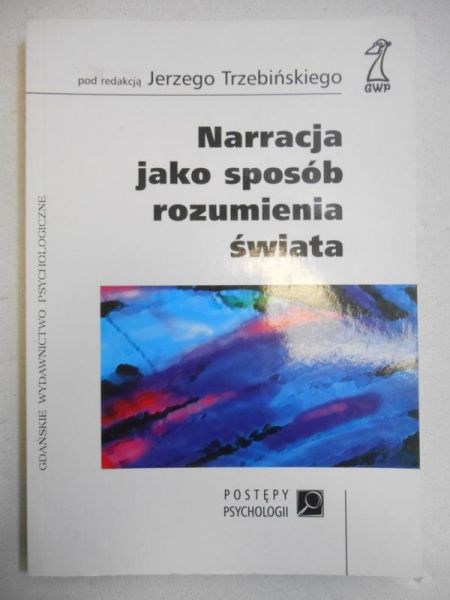 Narracja jako sposób rozumienia świata
