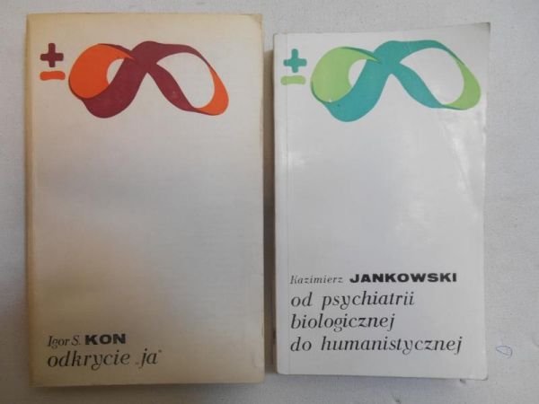 Jankowski Kazimierz - Od psychiatrii biologicznej do humanistycznej / Kon Igor S. - Odkrycie "ja"