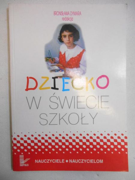 Dziecko w świecie szkoły