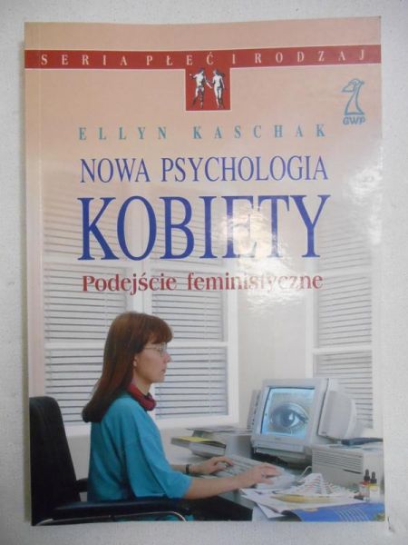 Nowa psychologia kobiety. Podejście feministyczne