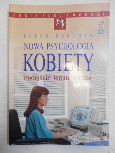 Nowa psychologia kobiety. Podejście feministyczne