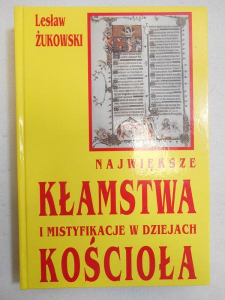 Największe kłamstwa świata i mistyfikacje w dziejach Kościoła