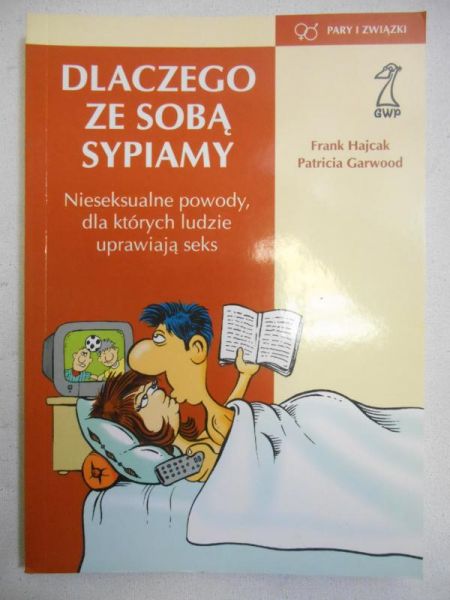 Dlaczego ze sobą sypiamy. Nieseksualne powody, dla których ludzie uprawiają seks