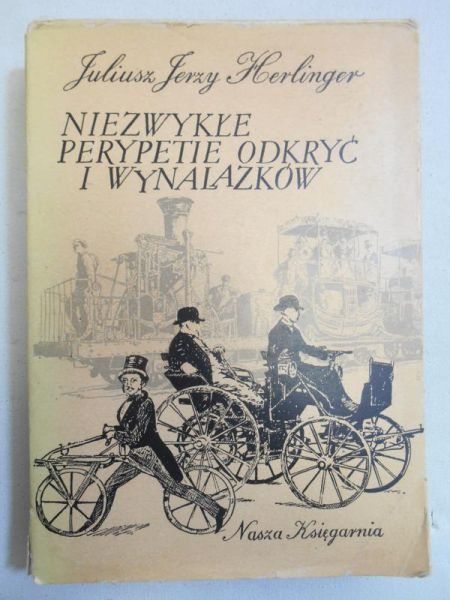 Niezwykłe perypetie odkryć i wynalazków
