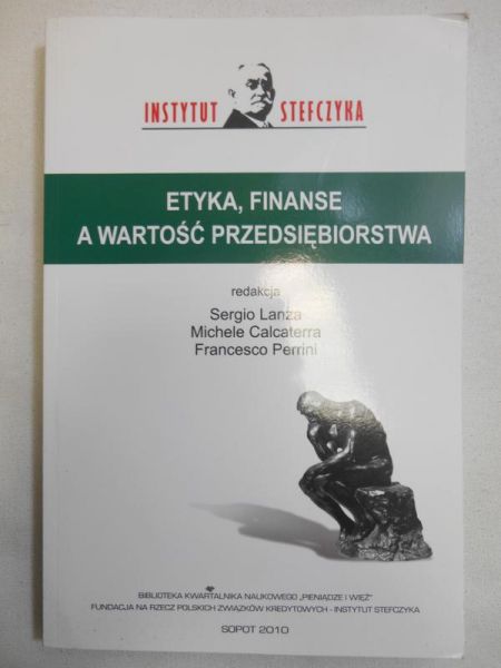 Lanza Sergio (red.) - Etyka, finanse a wartość przedsiębiorstwa