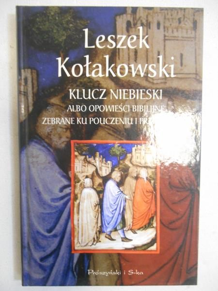 Kołakowski Leszek - Klucz niebieski