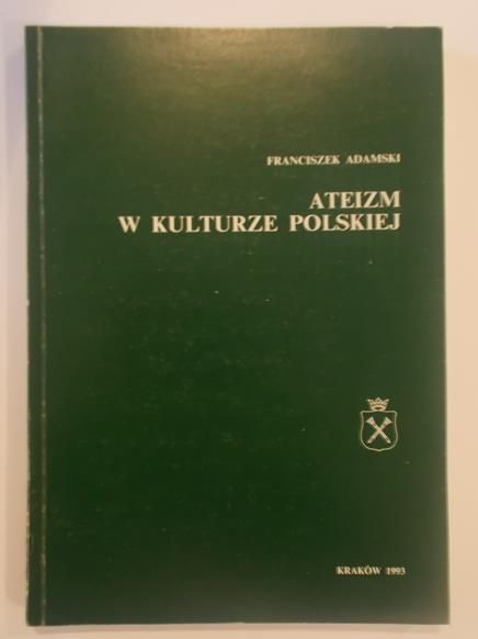 Adamski Franciszek - Ateizm w kulturze polskiej