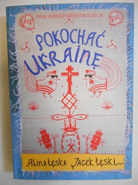 Pokochać Ukrainę