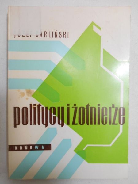 Politycy i żołnierze