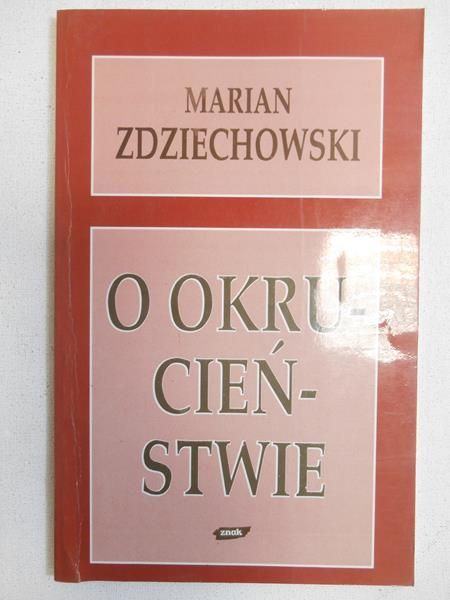O okrucieństwie