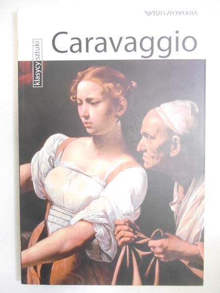 Caravaggio. Klasycy sztuki
