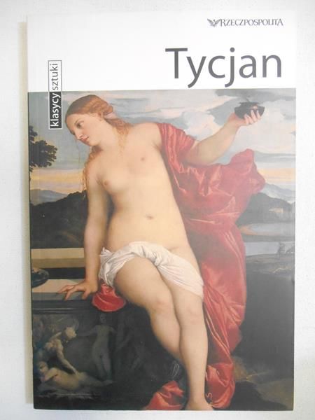 Tycjan. Klasycy sztuki
