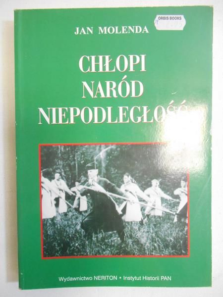 Chłopi, Naród, niepodległość