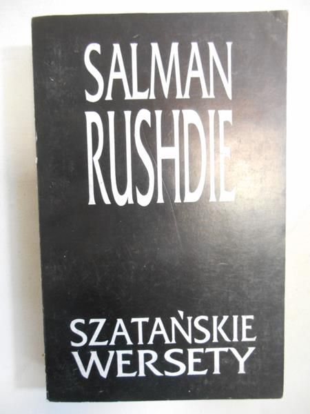 Rushdie Salman - Szatańskie wersety