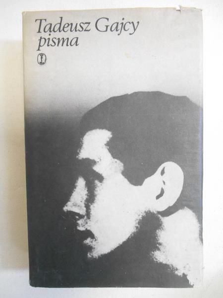 Gajcy Tadeusz - Pisma