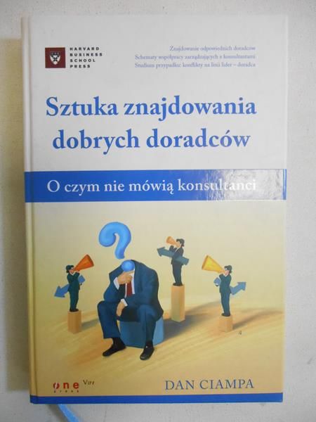 Ciampa Dan - Sztuka znajdowania dobrych doradców