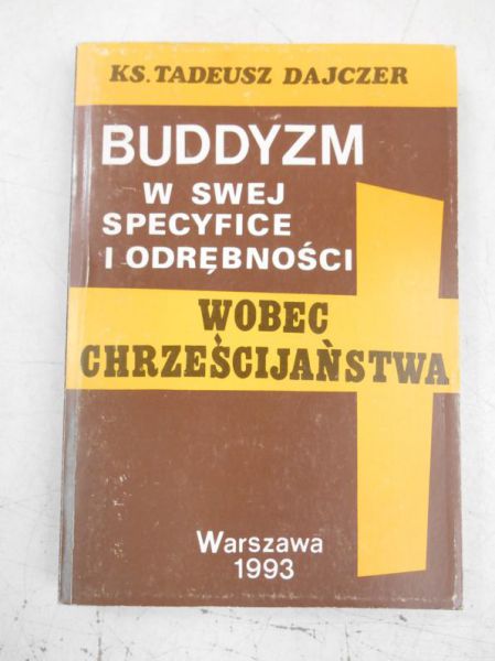 Buddyzm w swej specyfice i odrębność wobec chrześcijaństwa