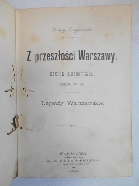 Z przeszłości Warszawy. Legendy Warszawskie. Antyk - 1902 rok
