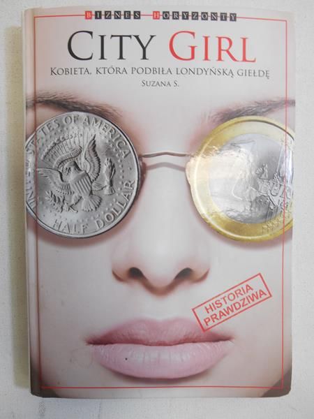 City Girl. Kobieta, która podbiła londyńską giędę