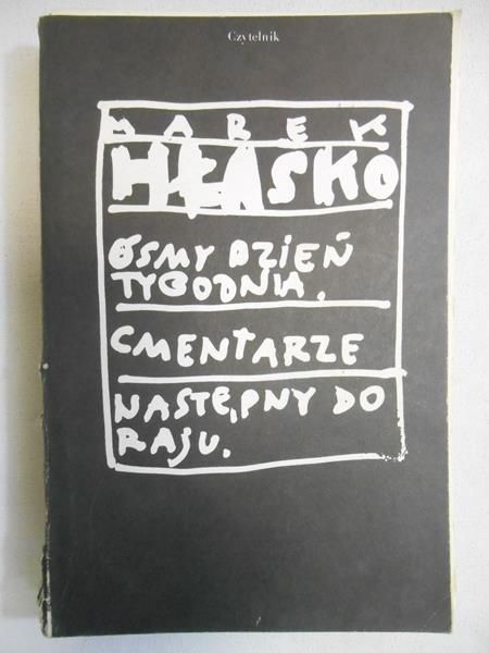 Hłasko Marek - Ósmy dzień tygodnia / Cmentarze / Następny do raju