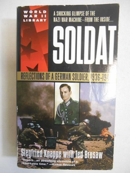 Soldat. Reflections of a German Soldier, 1936-1949